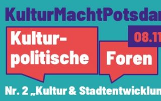 Kulturpolitisches Forum zur Stadtentwicklung