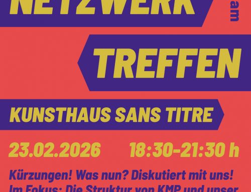 Netzwerktreffen im Kunsthaus sans titre am 23.2. von 18.30 bis 21.30 Uhr